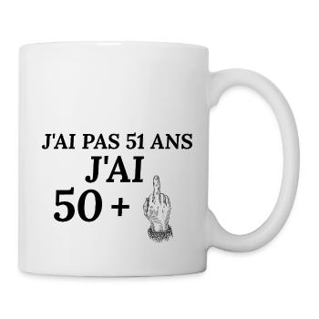 Anniversaire 51 ans J'ai pas 51 ans j'ai 50+ - Mug blanc - blanc - Droite