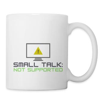 Small Talk Not Supported - Mug - white - Right