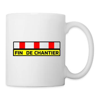Fin de Chantier  - Mug blanc - blanc - Droite