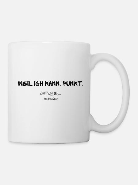 Act As If Motivationsdesign - Tasse - Weiß
