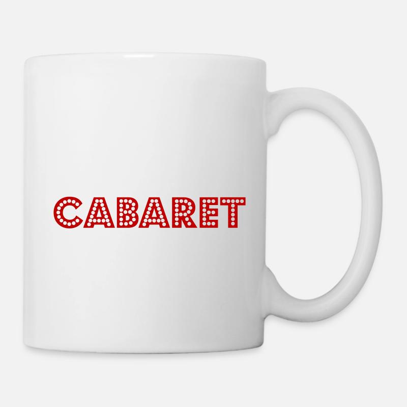 Life_is_a_cabaret - Tasse - Weiß