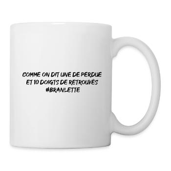 Comme on dit, une de perdue 10 doigts de retrouvés - Mug blanc - blanc - Droite