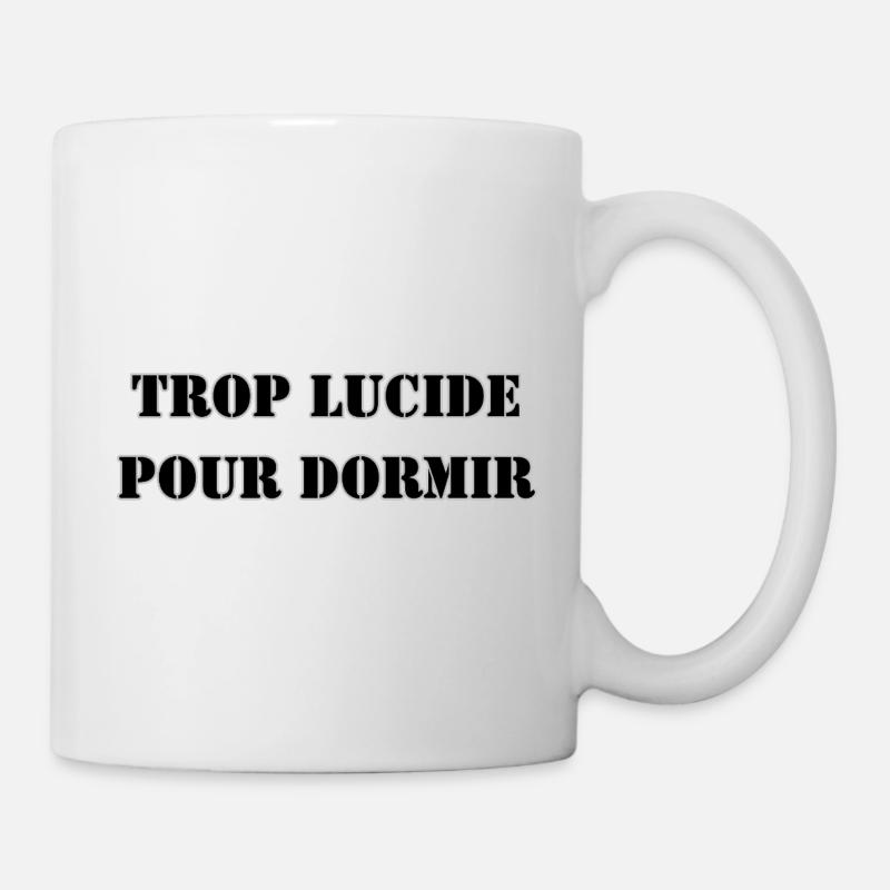 TROP LUCIDE POUR DORMIR - Mug blanc - blanc