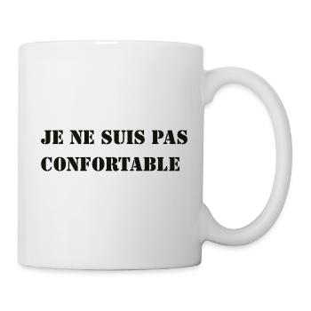 I'M NOT COMFORTABLE. - Mug - white - Right