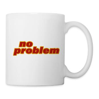 no problem - Mug - white - Right