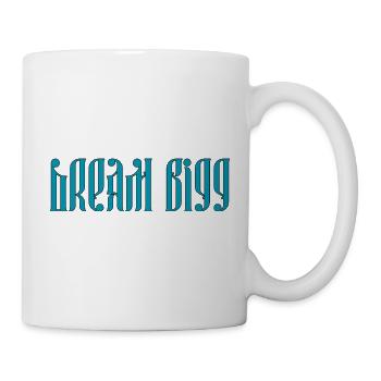 Dream Bigg - Mug - white - Right