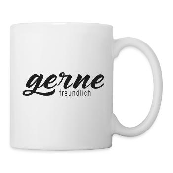 Gerne freundlich – Minimalistische Typografie - Tasse - Weiß - Rechts