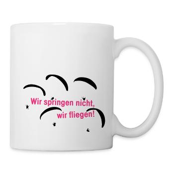 Wir springen nicht, wir fliegen! - Tasse - Weiß - Rechts