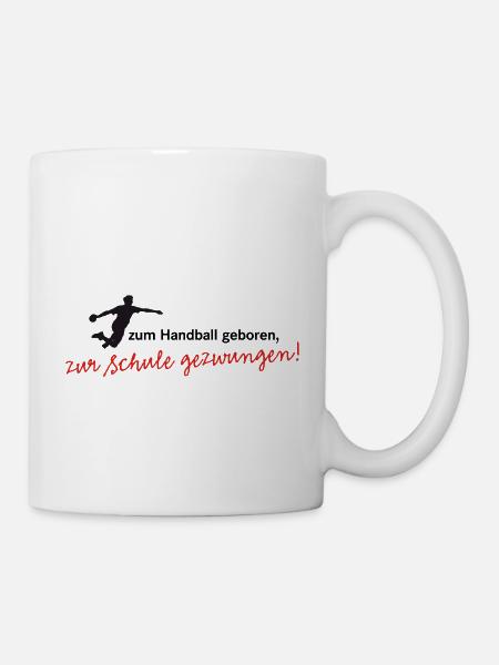 Zum Handball geboren, zur Schule gezwungen! Jungen - Tasse - Weiß