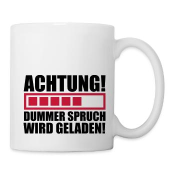achtung_dummer_spruch_wird_geladen_f2 - Mug - white - Right