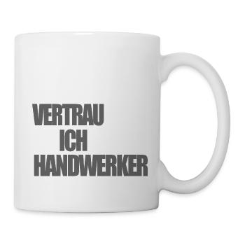 Cooler Handwerker Spruch - Tasse - Weiß - Rechts