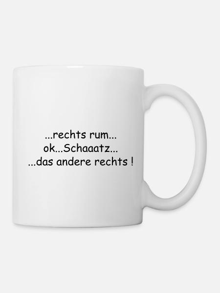 das andere rechts ...witziger und lustiger Spruch - Tasse - Weiß