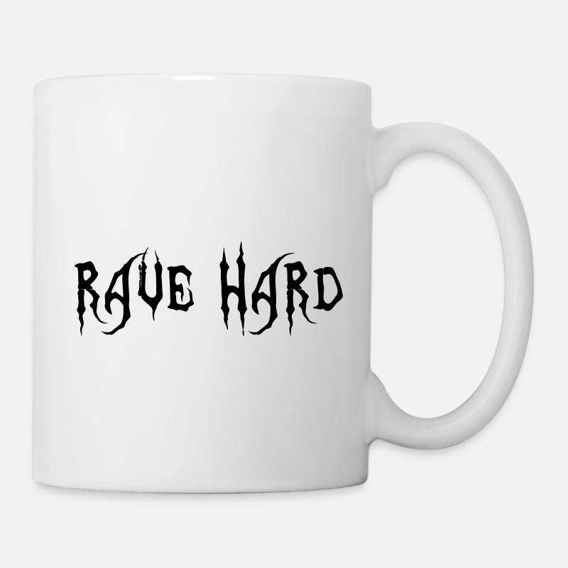 Rave Hard - Tasse - Weiß