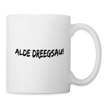 Alde Dreegsau - Tasse - Weiß - Rechts