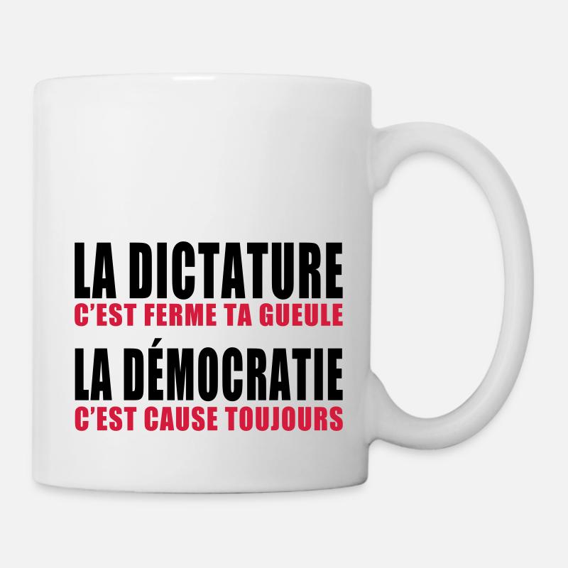 la dictature c'est ferme ta gueule - Mug blanc - blanc