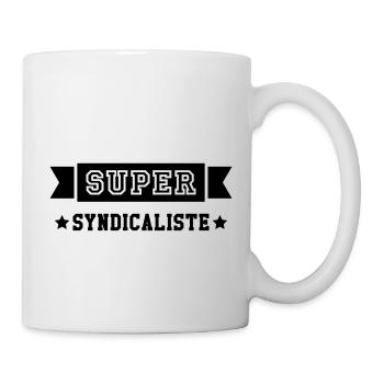 Syndicat / Syndicalisme / Syndicaliste / Politique - Mug blanc - blanc - Droite