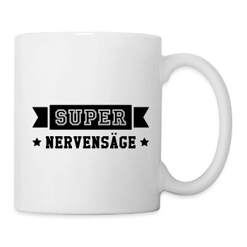 Nervensäge Arschloch Arschlochin Idiot Vulgär Dumm - Tasse - Weiß - Rechts