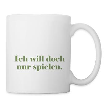 Ich will doch nur spielen - Tasse - Weiß - Rechts