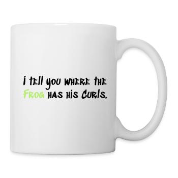 Where the Frog has his Curls - Tasse - Weiß - Rechts
