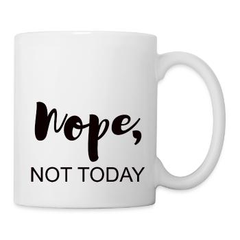 Not today - Mug - white - Right