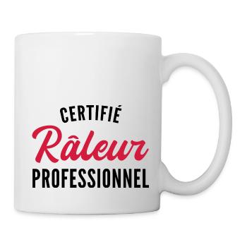 humour râleur - certifié râleur professionnel - Mug blanc - blanc - Droite