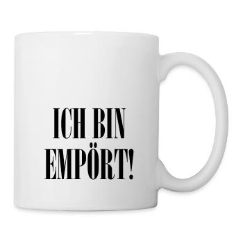ich bin empört - Tasse - Weiß - Rechts