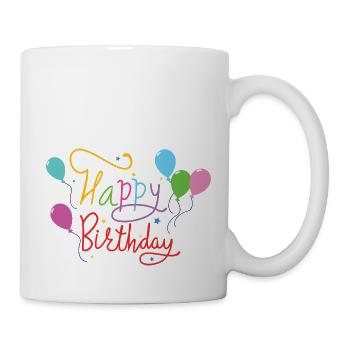 happy birthday - Tasse - Weiß - Rechts