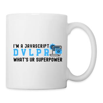 Ich bin ein Javascript-Entwickler, was ist Ihre Supermacht - Tasse - Weiß - Rechts