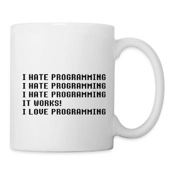 I Hate Programming It Works I Love Programming - Mug - white - Right