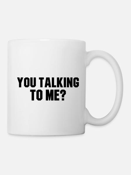You talking to me? movie quote - Mug - white