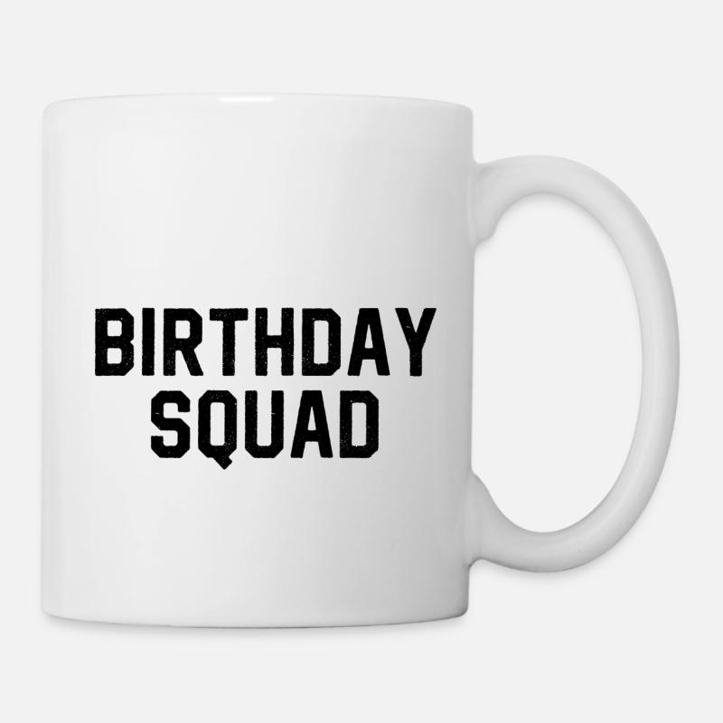 Birthday Squad - Tasse - Weiß