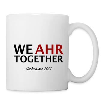 We AHR together | Ahrtal Hochwasser SolidAHRität - Tasse - Weiß - Rechts