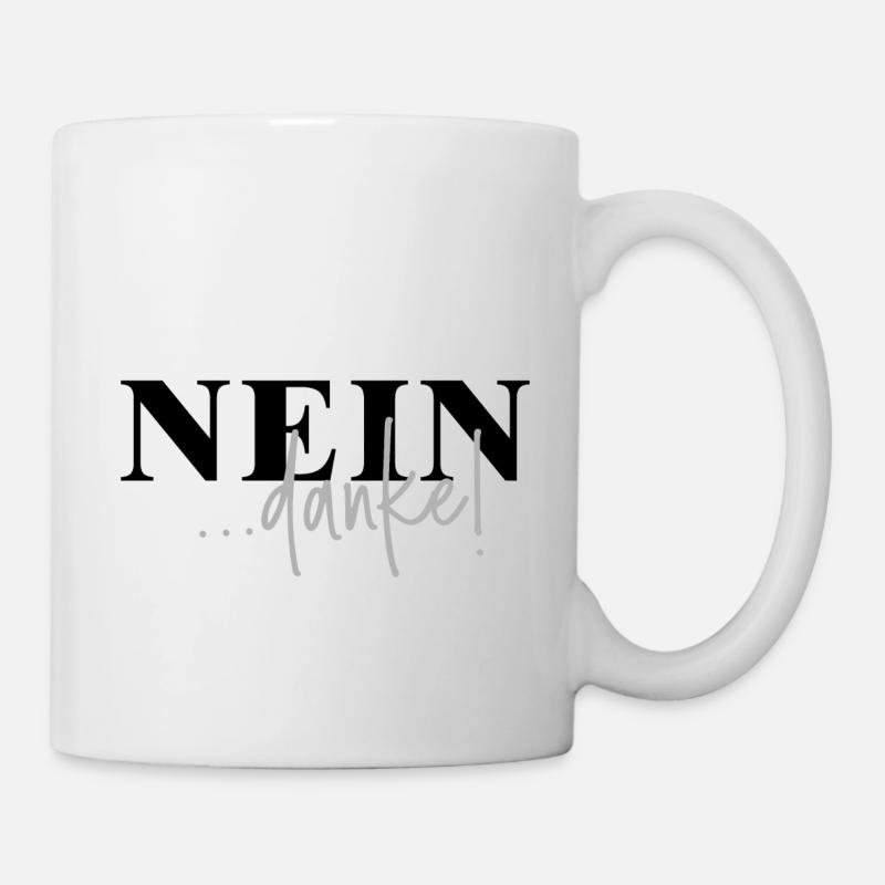 Nein danke - Tasse - Weiß