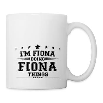 Je suis Fiona en train de faire des choses Fiona - Mug blanc - blanc - Droite