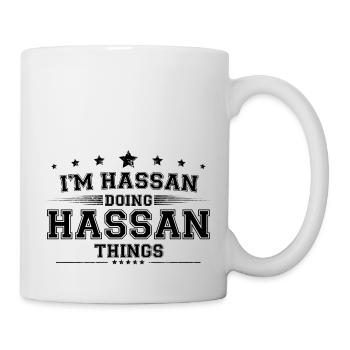 Ich bin Hassan, der Hassan Dinge macht - Tasse - Weiß - Rechts