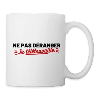 Ne pas déranger je télétravaille - Mug blanc - blanc - Droite