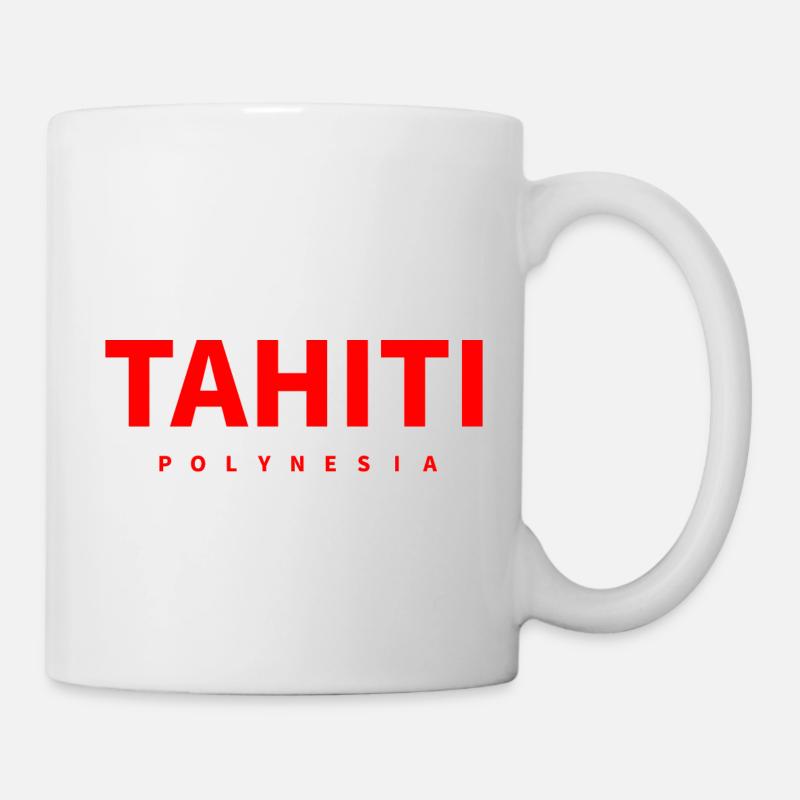 Tahiti Polynesien - Tasse - Weiß
