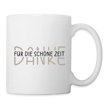 Danke für die schöne Zeit - Tasse - Weiß - Rechts