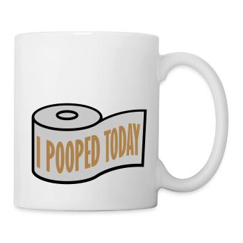 I pooped today quote - Mug - white - Right