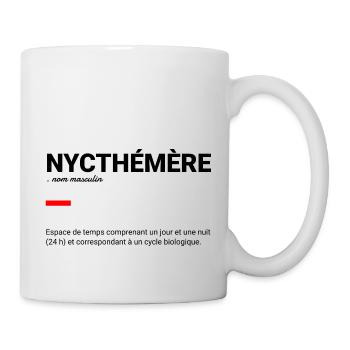 NYCTHÉMÈRE définition - Mug blanc - blanc - Droite
