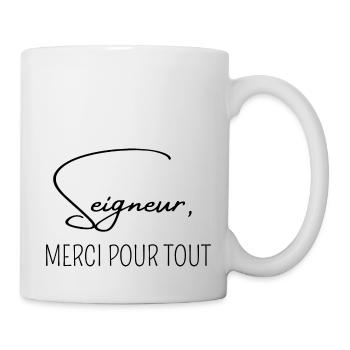 seigneur merci pour tout - Mug blanc - blanc - Droite