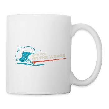 see you on the waves design - Mug - white - Right