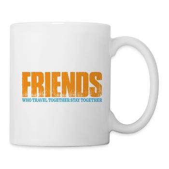 Friends Who Travel Together Stay Together 4 - Mug - white - Right