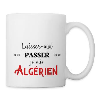 laisser moi passer je suis algérien humour - Mug blanc - blanc - Droite