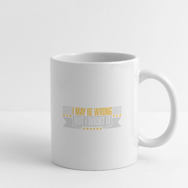 I may be wrong Mug