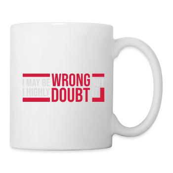 I may be wrong - Mug - white - Right