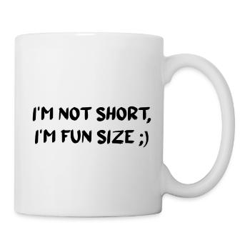 Lustiger Party Spruch für kleine Menschen Humor - Tasse - Weiß - Rechts