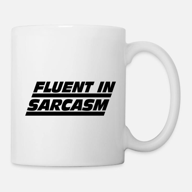 Fließend in Sarkasmus - Tasse - Weiß