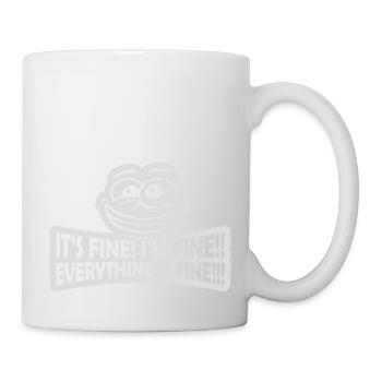 everything is fine quote - Mug - white - Right