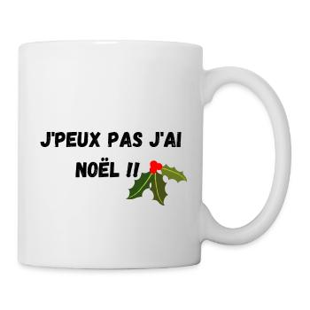 J'peux pas j'ai Noel - Mug blanc - blanc - Droite